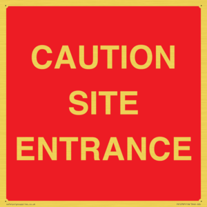 CAUTION SITE ENTRANCE